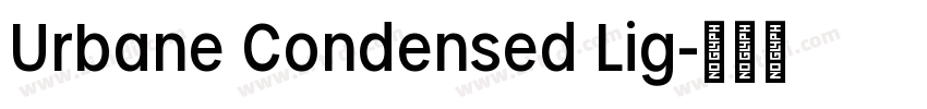 Urbane Condensed Lig字体转换